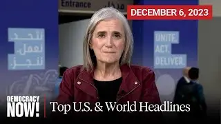 Top U.S. & World Headlines — December 6, 2023