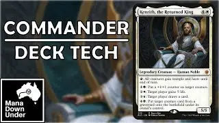 Commander Deck Tech - Kenrith, the Returned King - Political EDH [MTG / Magic: The Gathering]