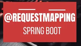 What is @RequestMapping? with example  Spring & Spring Boot Annotations Series#14