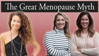 The Great Menopause Myth