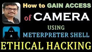 HOW TO GAIN ACCESS OF LAPTOP CAMERA USING METERPRETER SHELL || WEBCAM COMMANDS || ETHICAL HACKING