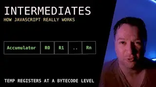 TEMPORARY VARIABLES AS REGISTERS | How the JavaScript REALLY engine works | JS V8 Engine Byte Code