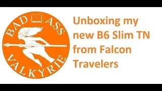 Unboxing my new B6 Slim TN from Falcon Travelers