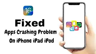 Fix Apps Keeps Crashing On iPhone iPad & iPod ( ios 16 ) How To Fix Apps Crashing Problem On iPhone