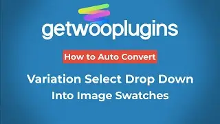 How to Create Automatic Image Swatches From Variation Select Dropdown on WooCommerce