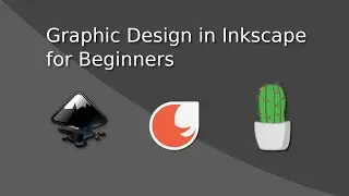 Graphic Design in Inkscape for Beginners