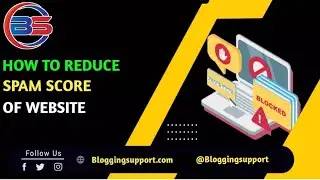 How To Reduce Spam Score | How To Remove Bad Backlinks | How To Remove Spam Score From Website