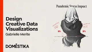 Creative Data Visualization for Beginners - Course by Gabrielle Merite | Domestika English