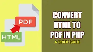 How To Convert HTML To PDF In PHP