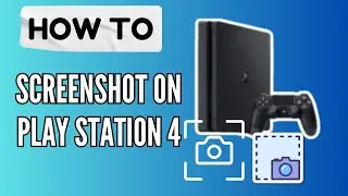 How to Screenshot on PS4 | Quick and Easy Guide