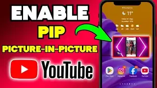 How to Enable Picture in Picture Mode on YouTube for Android