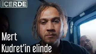 İçerde - Mert, Kudretin Elinde