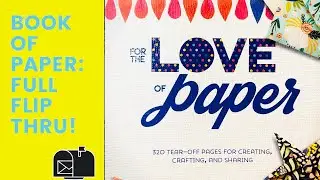 For The Love Of Paper Book: Full Flip Through