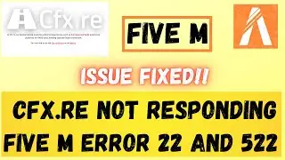 Fix FiveM error 22 & error 522 | FiveM downloading error | CFX.re error fix  #|FiveM error