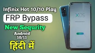 Infinix Hot 10 Frp Bypass | Infinix hot 10 play Frp Bypass | Infinix hot 10 Frp Bypass Android 10/11