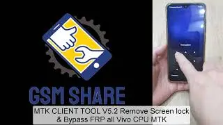 Remove Screen lock & Bypass FRP all Vivo devices CPU MTK with free tool MTK CLIENT TOOL V5.2