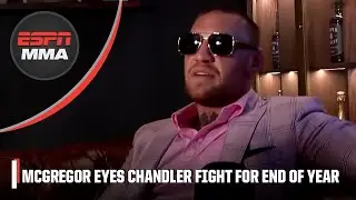 Conor McGregor says he’s looking to fight Michael Chandler at the end of 2024 | ESPN MMA