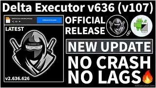 Official Update: Delta Executor v636 (v107) New Version | Best Roblox Executor (Latest Release 2024)