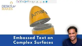 Embossing Text on Complex Surfaces in Fusion 360