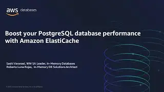 Boost Your PostgreSQL Database Performance with Amazon ElastiCache for Redis - AWS OnlineTech Talks