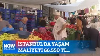 İstanbulda yaşam maliyeti 66.550 TL... 8 Ağustos 2024 Çalar Saat