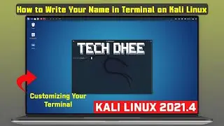 How to Write Your Name in Terminal on Kali Linux | Kali Linux 2021.4