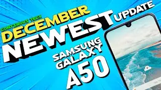 #NewUpdate Samsung Galaxy A50 🔥 New December Update 2021 -Continous TecX