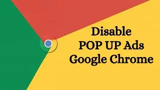 How to Disable Pop Up on Google Chrome Browser || Block Pop Up in Chrome || Learn With Sazzad