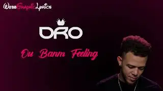 (Official Lyrics) Dro - Ou Banm Feeling