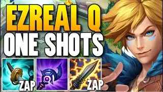 EZREAL Q IS A LITERAL NUKE THAT ONE SHOTS YOU (4 ZAP ITEMS AT ONCE)