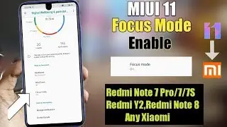 MIUI 11 Focus Mode Feature Enable Redmi Note 7 Pro,Y2 Any Xiaomi | MIUI 11 Focus Mode