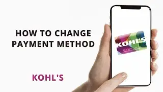 How to change payment method for Kohl's credit card