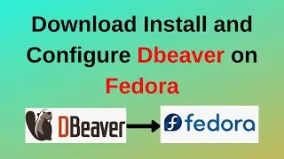 How to download install and configure DBeaver on Fedora 37/38