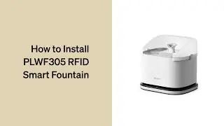 How to Install | Petlibro Dockstream RFID Smart Fountain