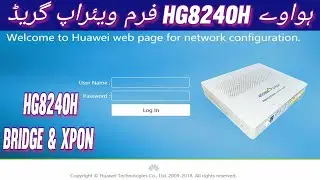 Huawei Echolife Hg8240h Gpon To Xpon | Huawei Hg8240h Bridge Firmware 2023