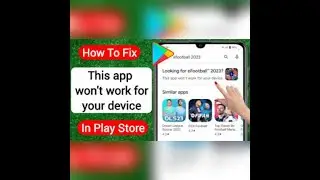 How to fix This app won't work for your device 2024                  @Hussaintech0001