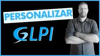 GLPI  Como personalizar a Tela de Login