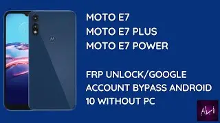 Moto e7 Plus FRP Bypass Android 10 2022 / XT2081-2 Google Account Bypass Without Pc | No APK |