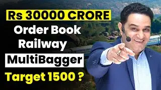 30000 करोड़ की Order Book | Railway का ये स्टॉक बनेगा Next Multibagger | Best Railway Stock 2024