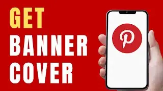 How To Get a Banner Cover Photo on Pinterest