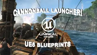 Creating a Cannonball Launcher with Blueprints | UE5 for Beginners Part 4