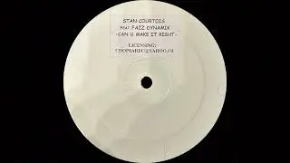 Stan Courtois - Can U Make It Right (Vocal Club Mix) (2002)