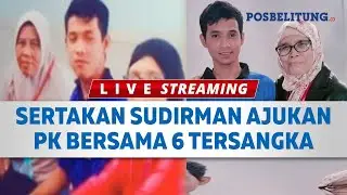 🔴 Titin Prialianti Tancap Gas Sertakan Sudirman Ajukan PK Bersama 6 Terpidana Lain di Kasus Vina