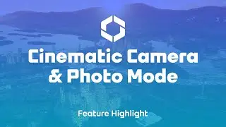 Cinematic Camera & Photo Mode I Feature Highlights Ep 13 I Cities: Skylines II