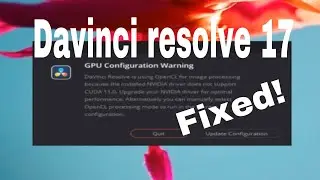 3: How to fix GPU Configuration Warning on Davinci resolve 17