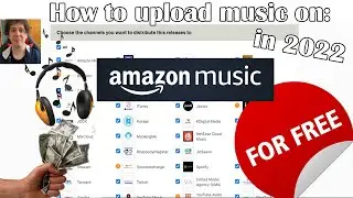 How To Upload Music To Amazon Music FOR FREE In 2022 !