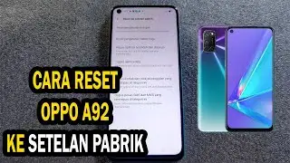 Cara Reset Oppo A92 Kembali Ke Setelan Pabrik