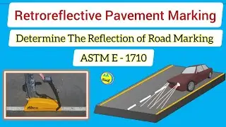 Measurement of Retroreflective Pavement Marking | Minimum Pavement Marking |All About Civil Engineer