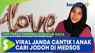 Viral Janda Cantik 1 Anak Cari Jodoh di Medsos, Syaratnya Tak Ribet Malah Bikin Netizen Salfok