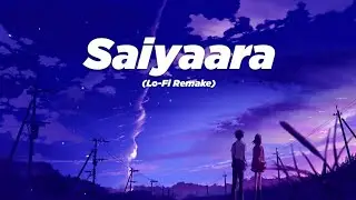 Saiyaara (Lo-Fi Remake) | Mohit Chauhan | ADIL ON THE BEAT